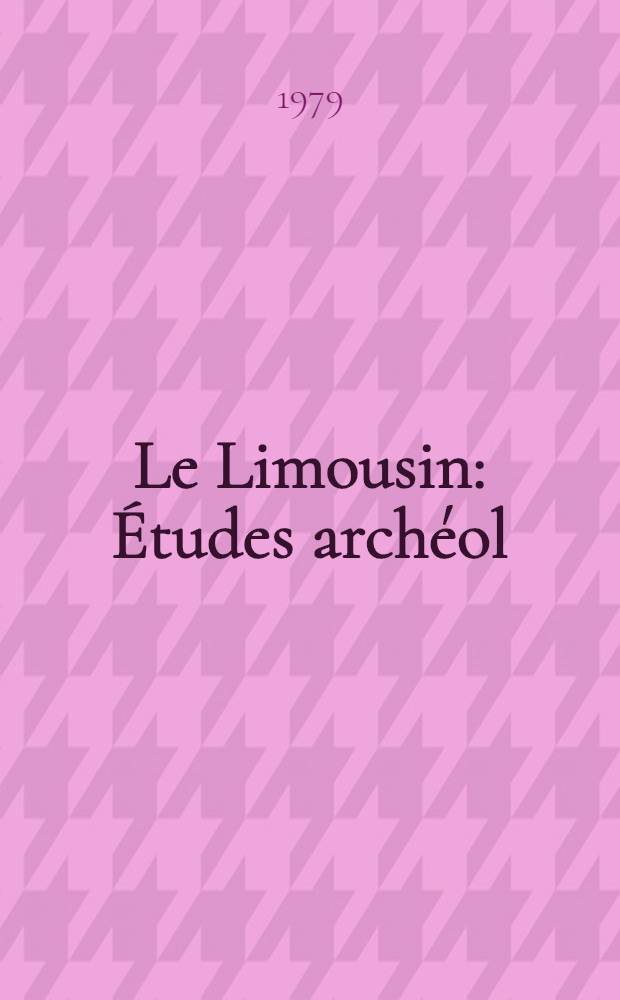 Le Limousin : Études archéol