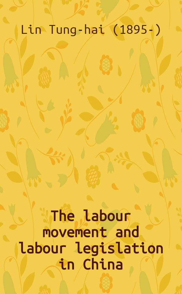 The labour movement and labour legislation in China