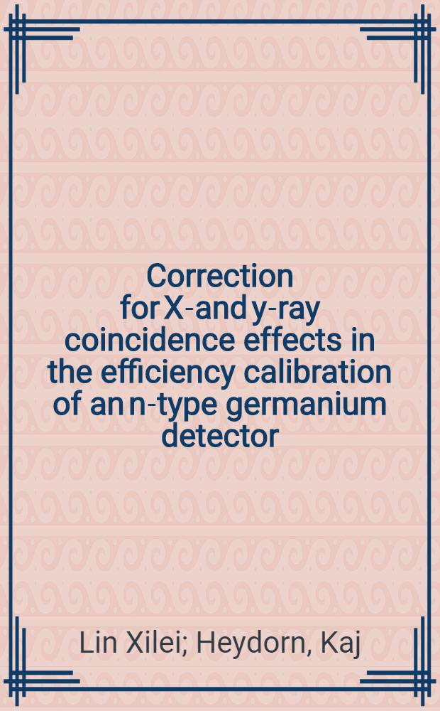 Correction for X-and y-ray coincidence effects in the efficiency calibration of an n-type germanium detector