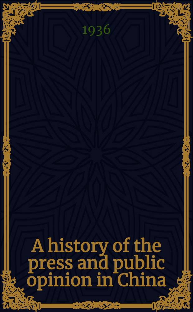 A history of the press and public opinion in China