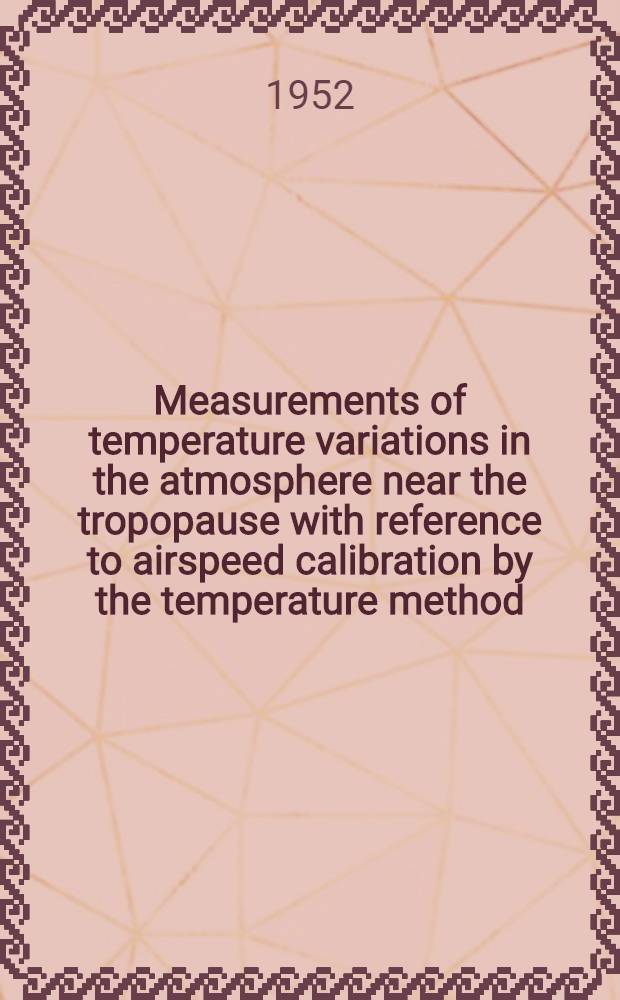 Measurements of temperature variations in the atmosphere near the tropopause with reference to airspeed calibration by the temperature method