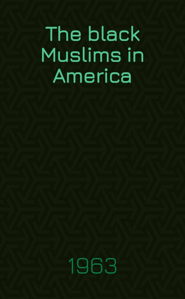 The black Muslims in America