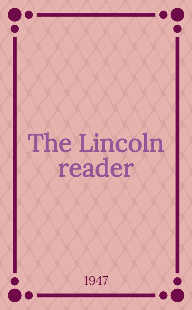 The Lincoln reader
