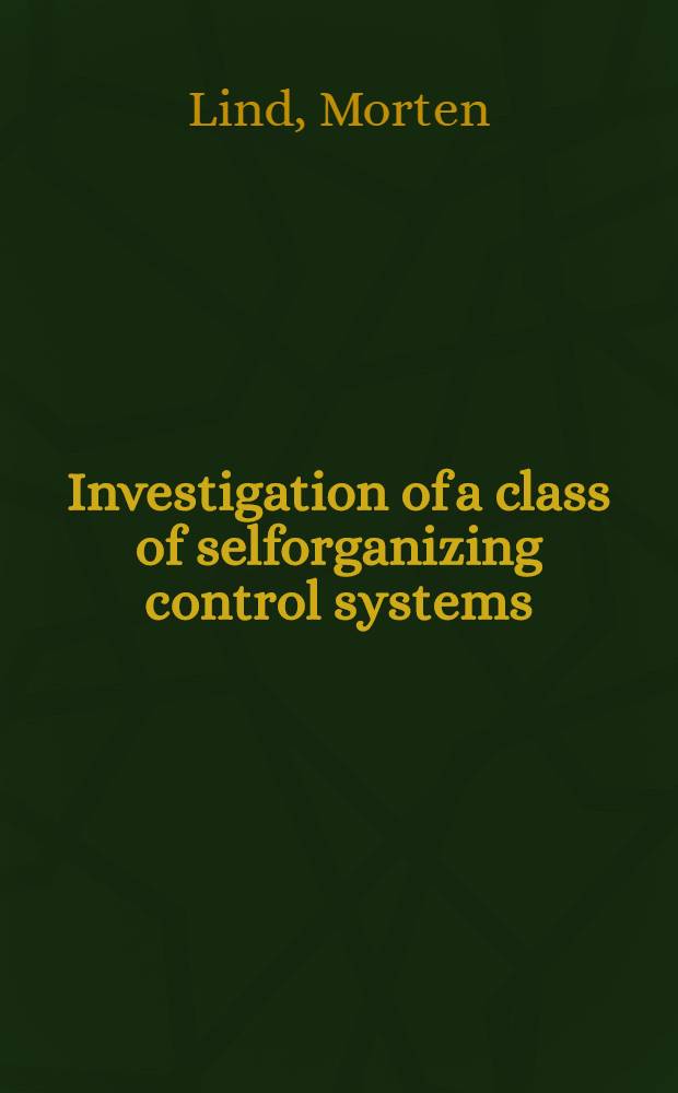 Investigation of a class of selforganizing control systems