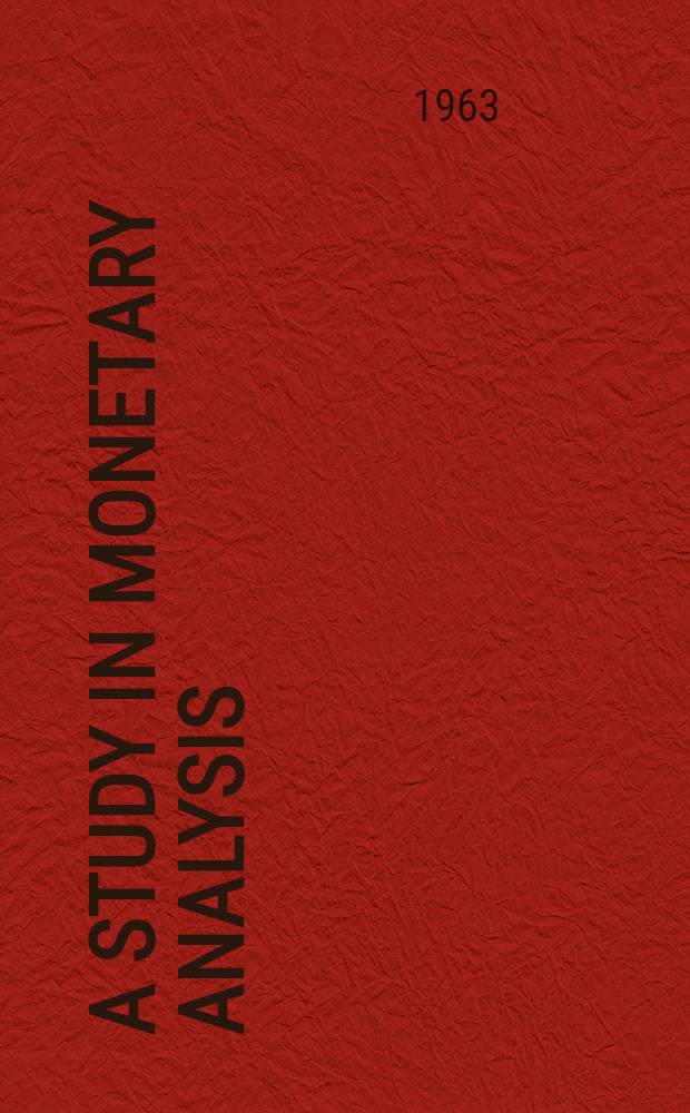 A study in monetary analysis : Diss.