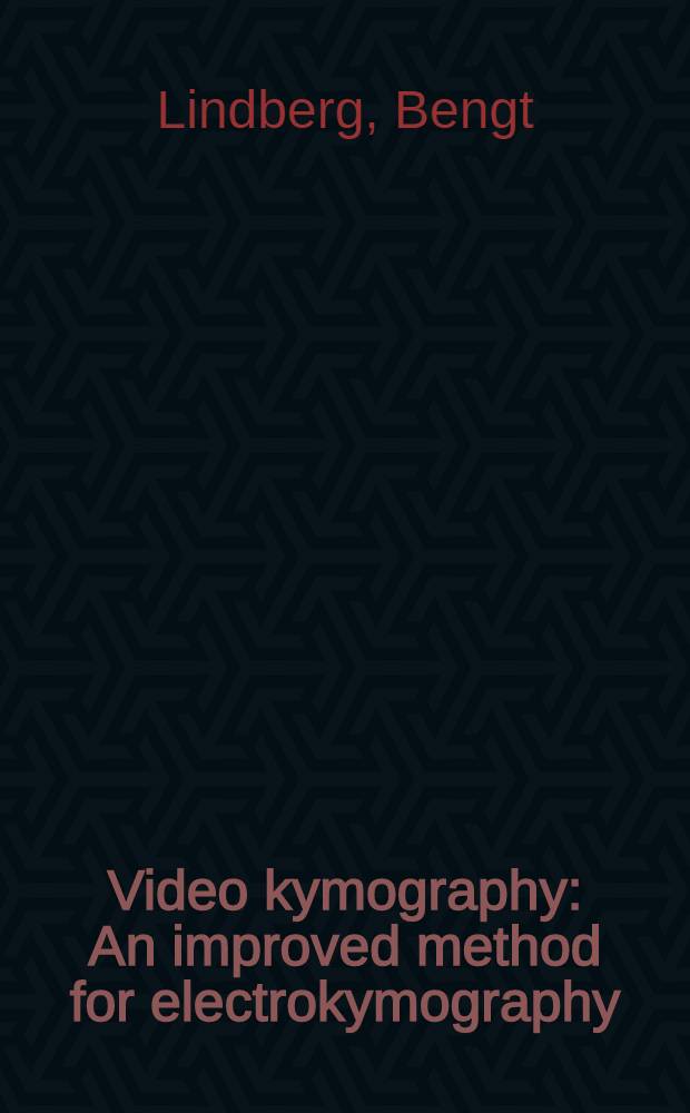 Video kymography : An improved method for electrokymography : Diss.