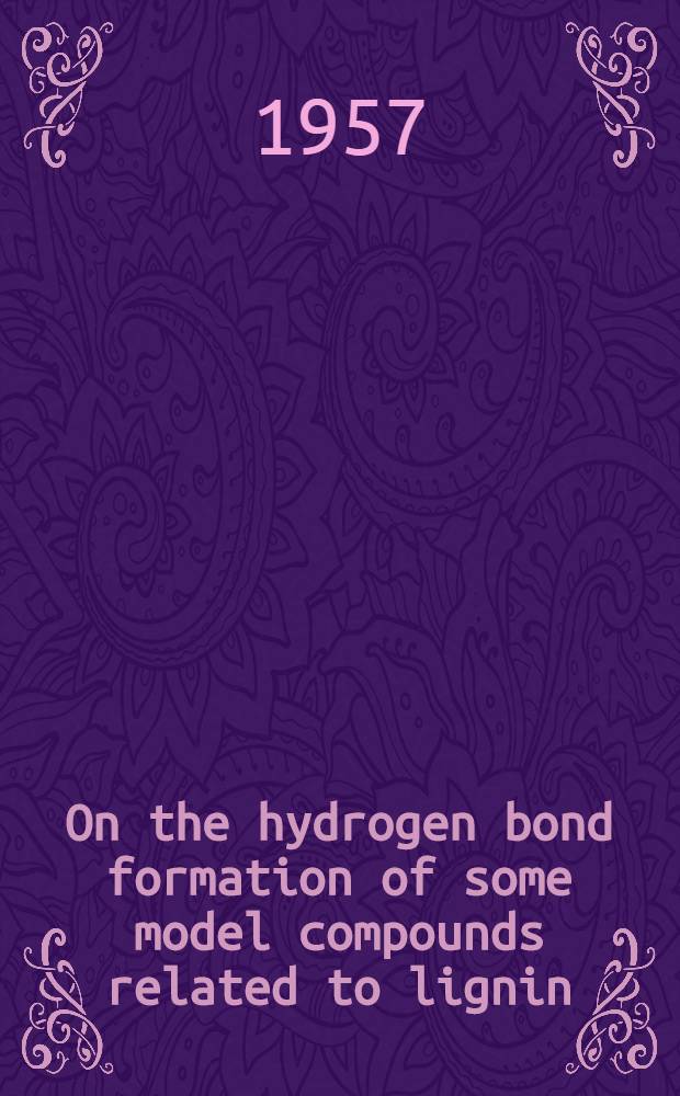 On the hydrogen bond formation of some model compounds related to lignin