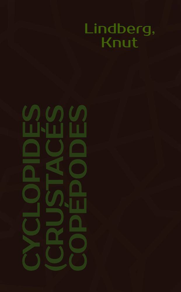 Cyclopides (Crustacés copépodes) du Royaume du Camboge