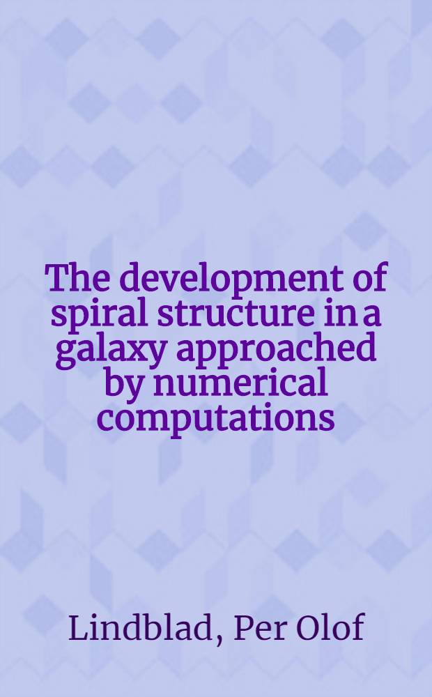 The development of spiral structure in a galaxy approached by numerical computations
