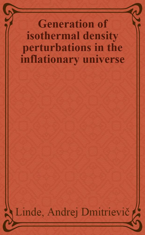 Generation of isothermal density perturbations in the inflationary universe