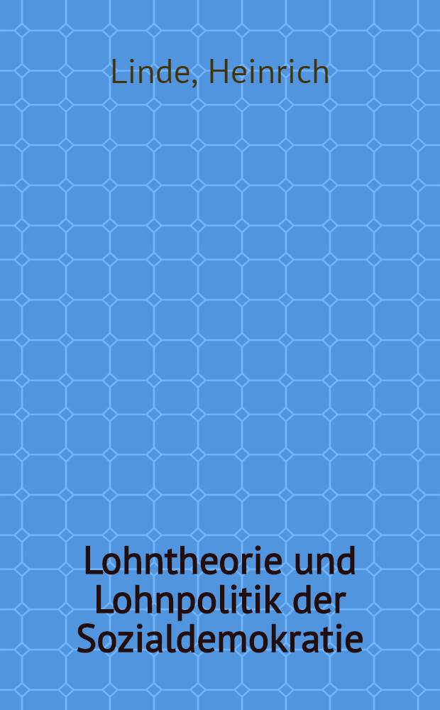 ...Lohntheorie und Lohnpolitik der Sozialdemokratie