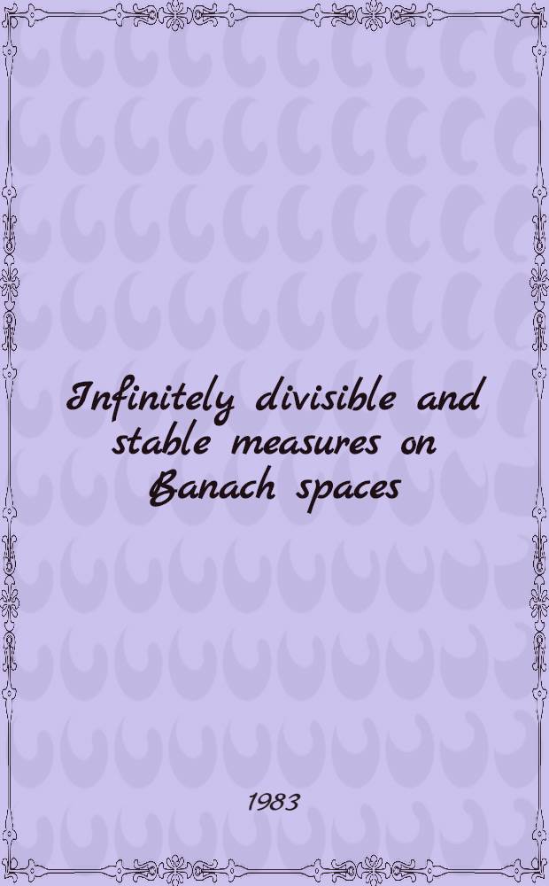 Infinitely divisible and stable measures on Banach spaces