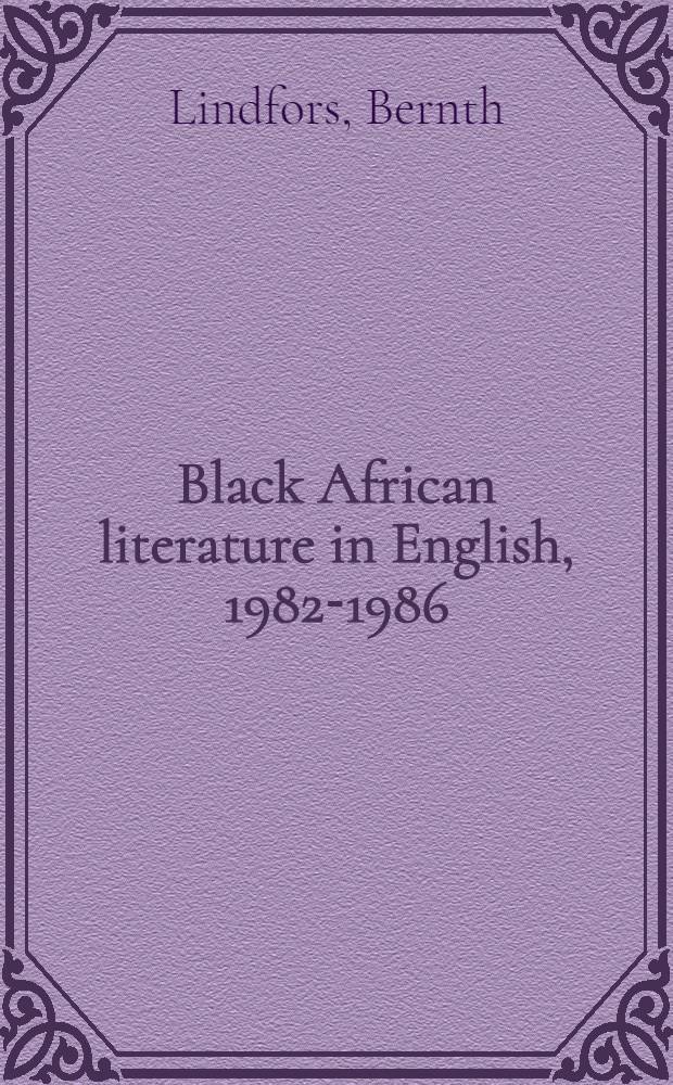 Black African literature in English, 1982-1986