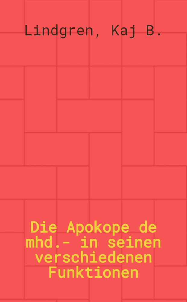 Die Apokope de mhd. -e in seinen verschiedenen Funktionen