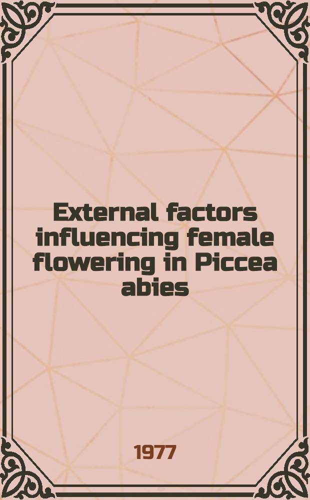 External factors influencing female flowering in Piccea abies (L.) Karst