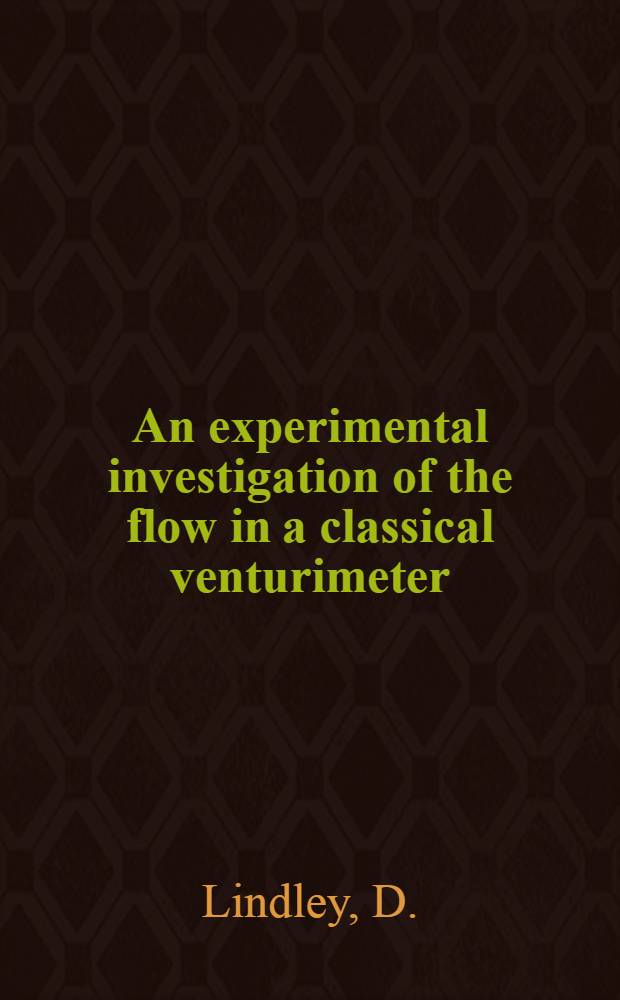 An experimental investigation of the flow in a classical venturimeter