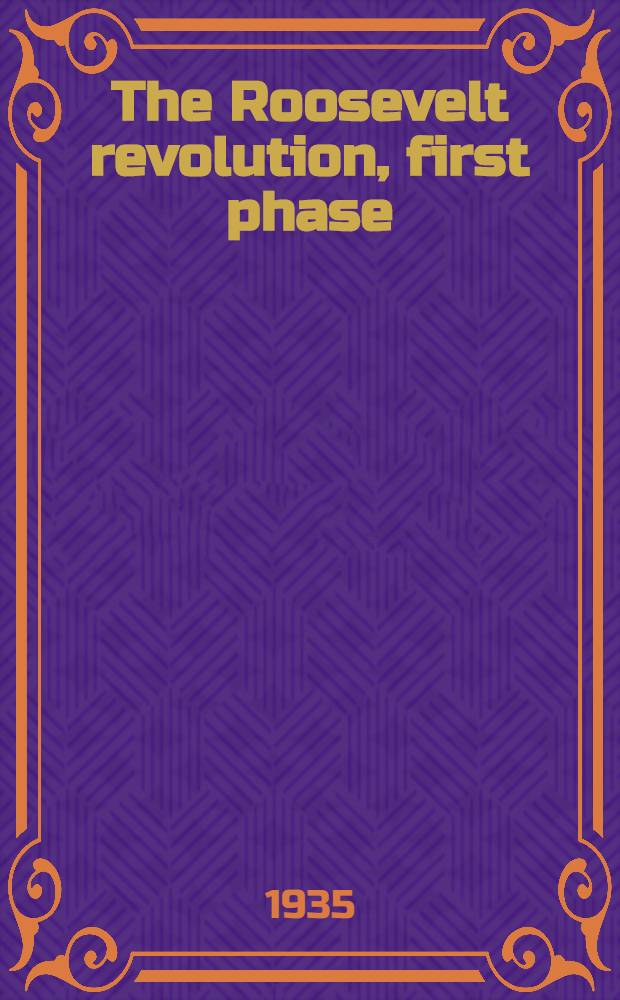 The Roosevelt revolution, first phase