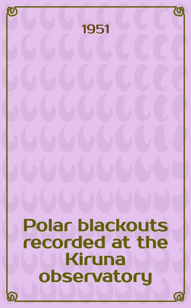Polar blackouts recorded at the Kiruna observatory