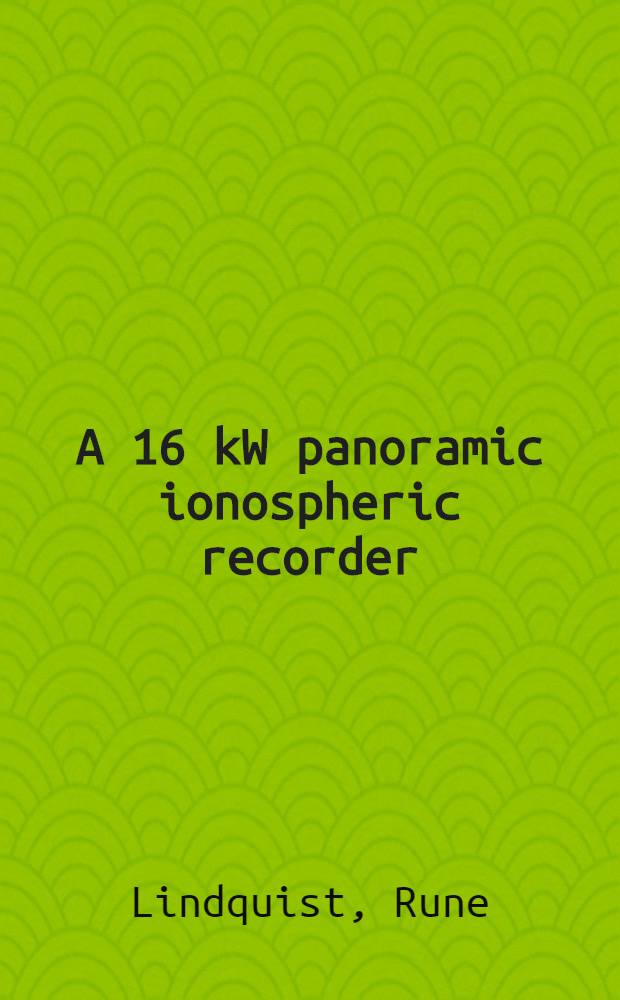 A 16 kW panoramic ionospheric recorder