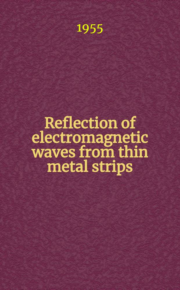 Reflection of electromagnetic waves from thin metal strips (Passive antennae)