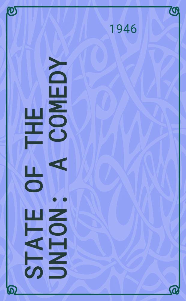 State of the union : A comedy