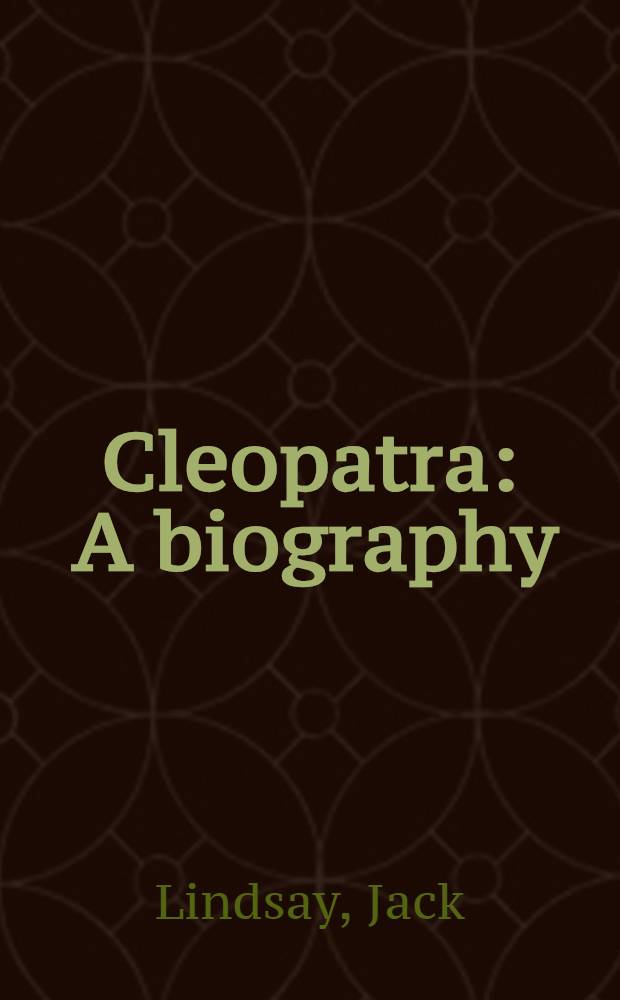 Cleopatra : A biography