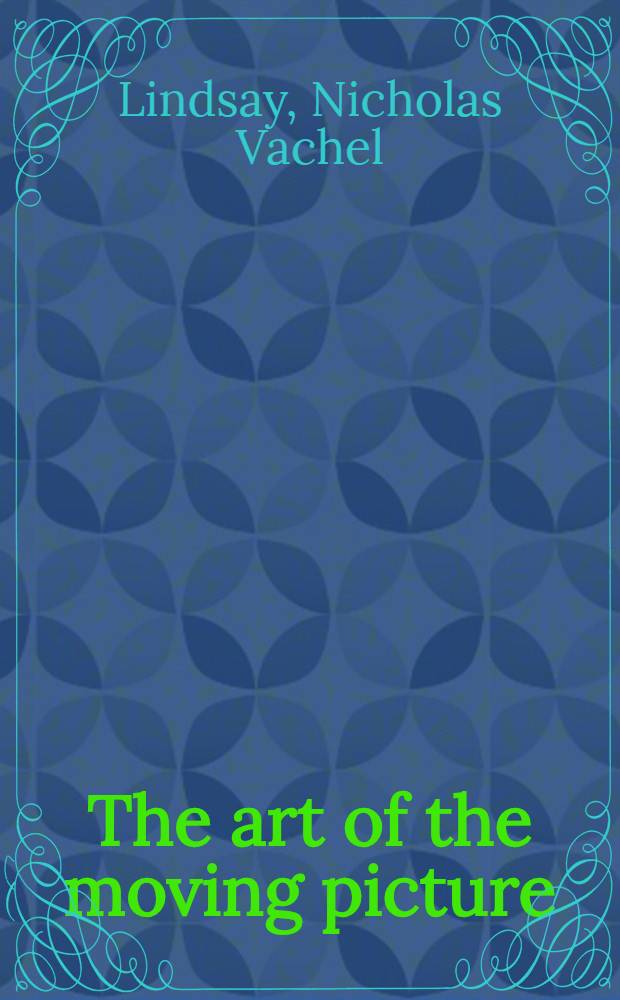 The art of the moving picture