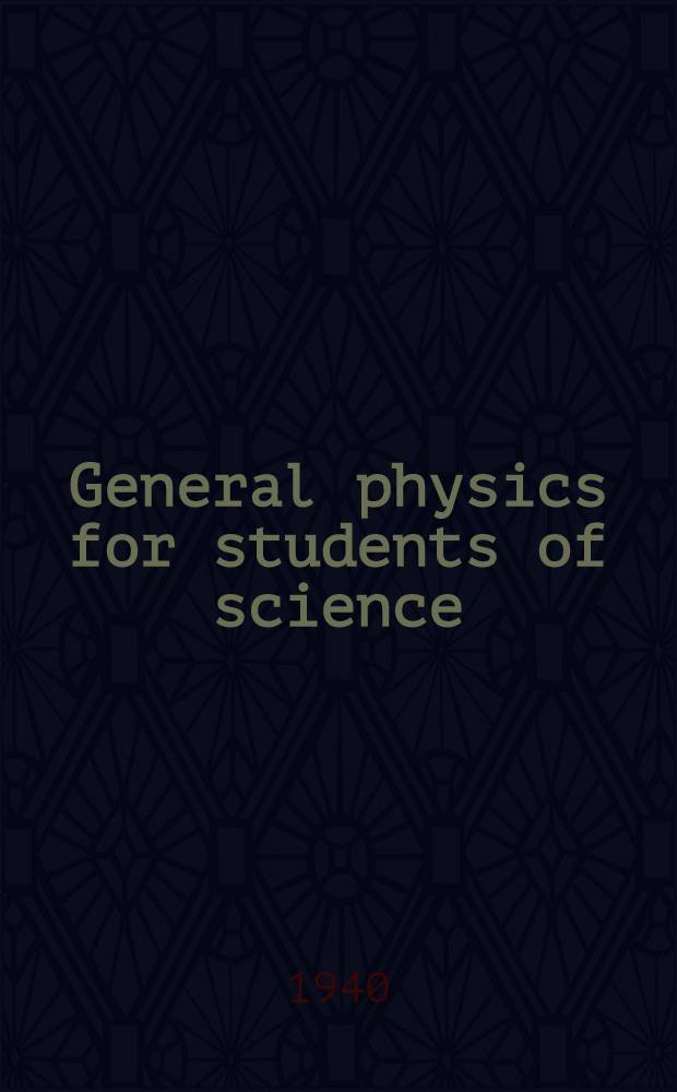 General physics for students of science
