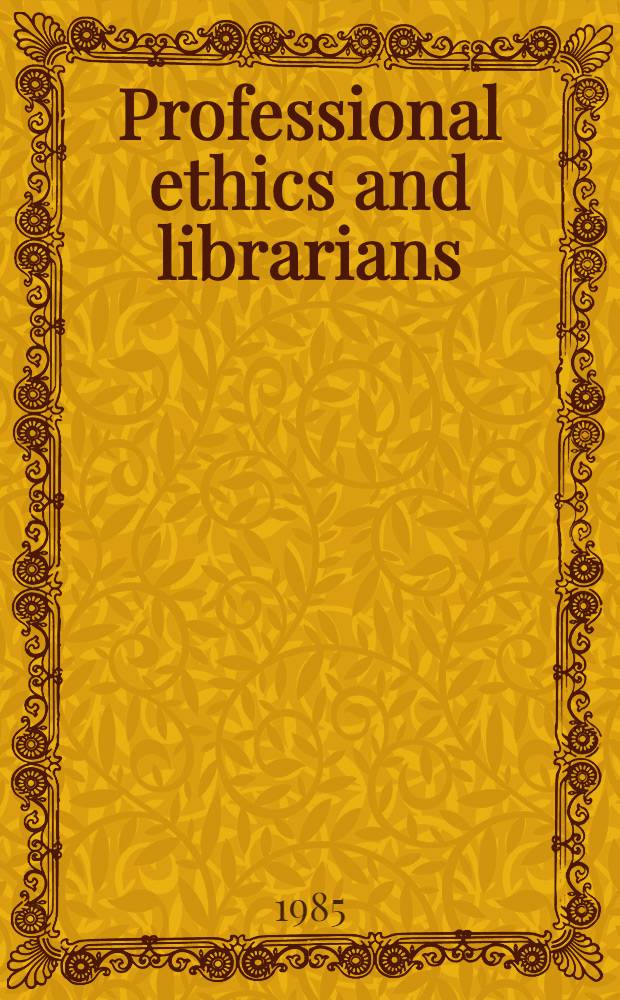 Professional ethics and librarians