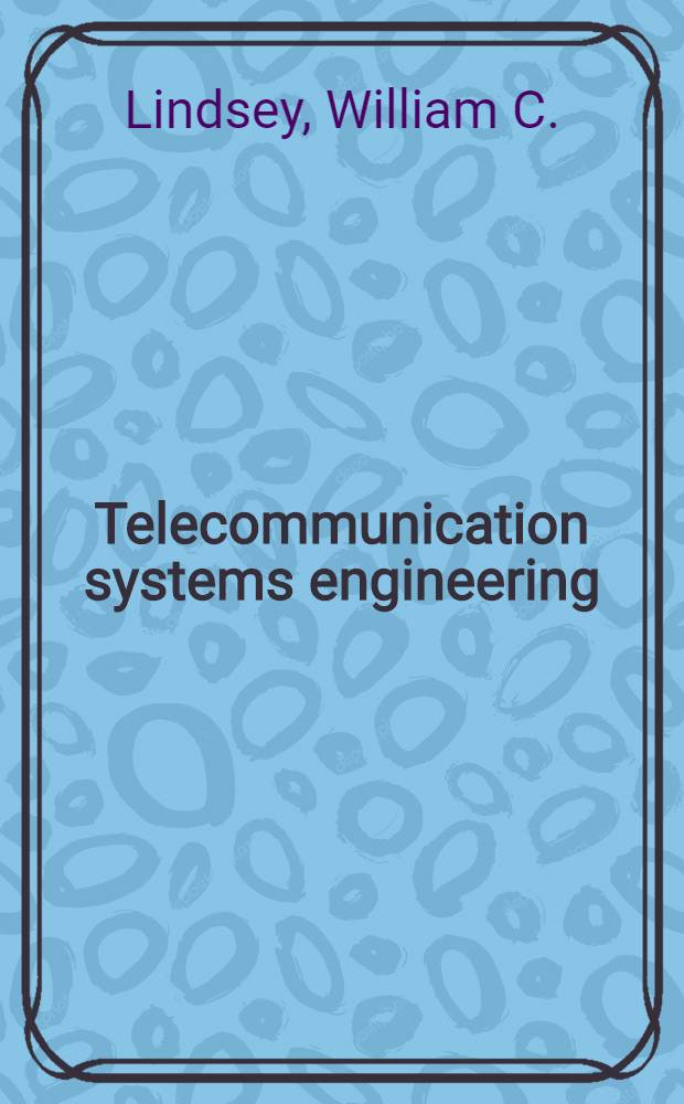 Telecommunication systems engineering