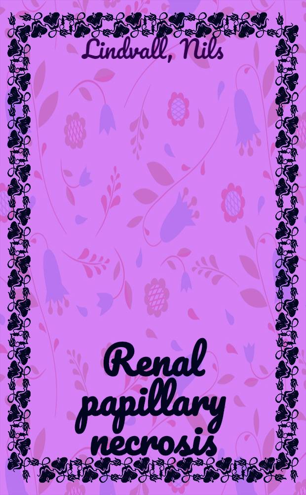 Renal papillary necrosis : A roentgenographic study of 155 cases