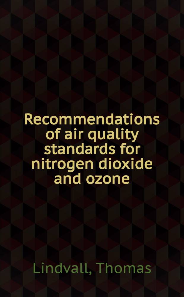 Recommendations of air quality standards for nitrogen dioxide and ozone : Health effects of nitrogen dioxide and oxidants