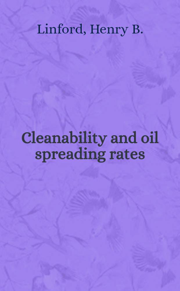 Cleanability and oil spreading rates