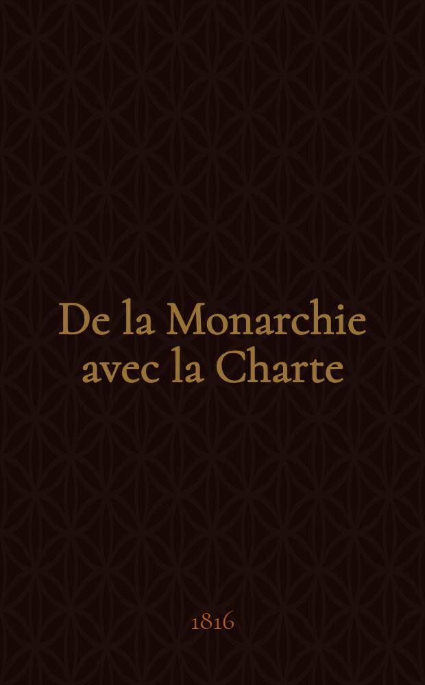 De la Monarchie avec la Charte : P. 1-2
