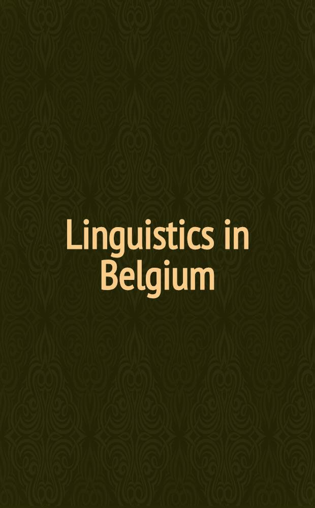 Linguistics in Belgium = Linguistiek in België = Linguistique en Belgique