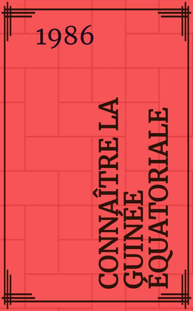 Connaître la Guinée équatoriale