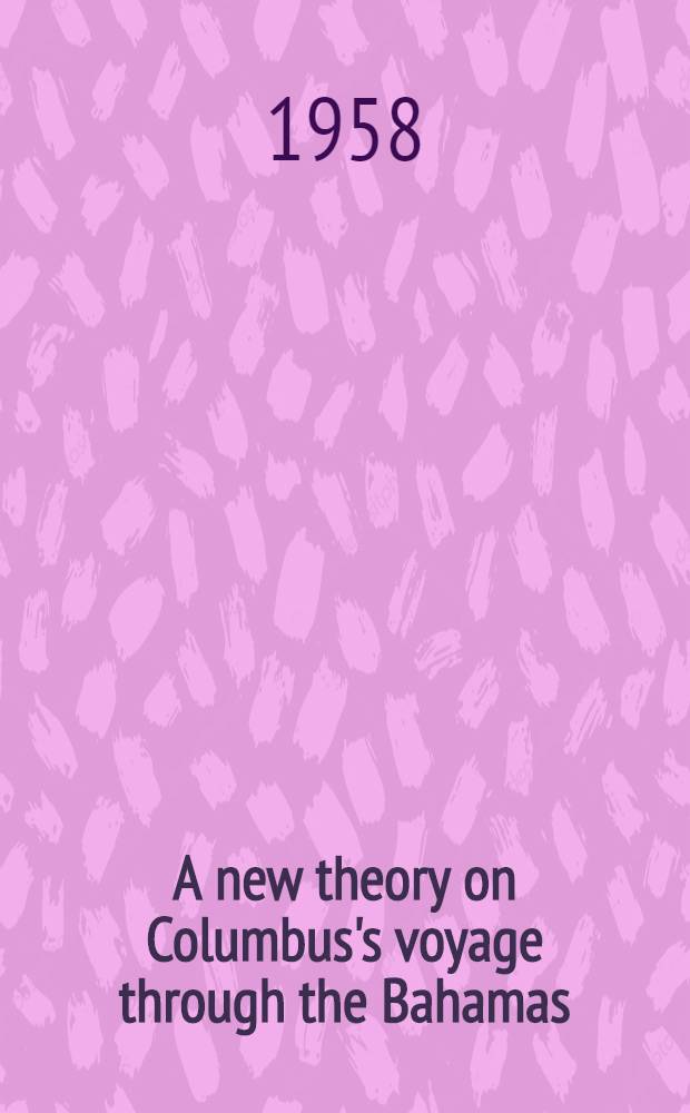A new theory on Columbus's voyage through the Bahamas