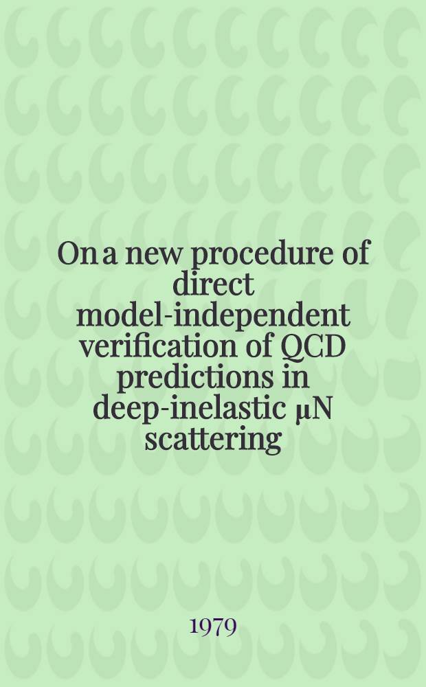 On a new procedure of direct model-independent verification of QCD predictions in deep-inelastic μN scattering