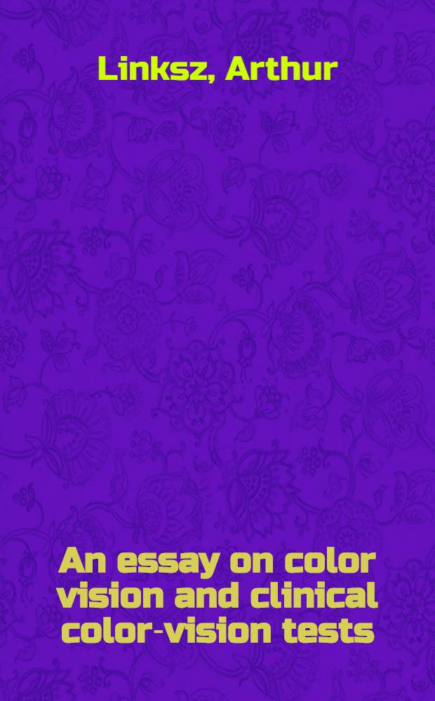 An essay on color vision and clinical color-vision tests