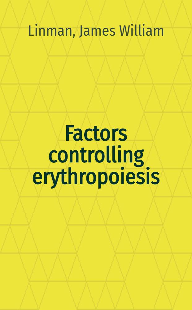 Factors controlling erythropoiesis