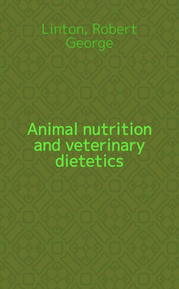 Animal nutrition and veterinary dietetics