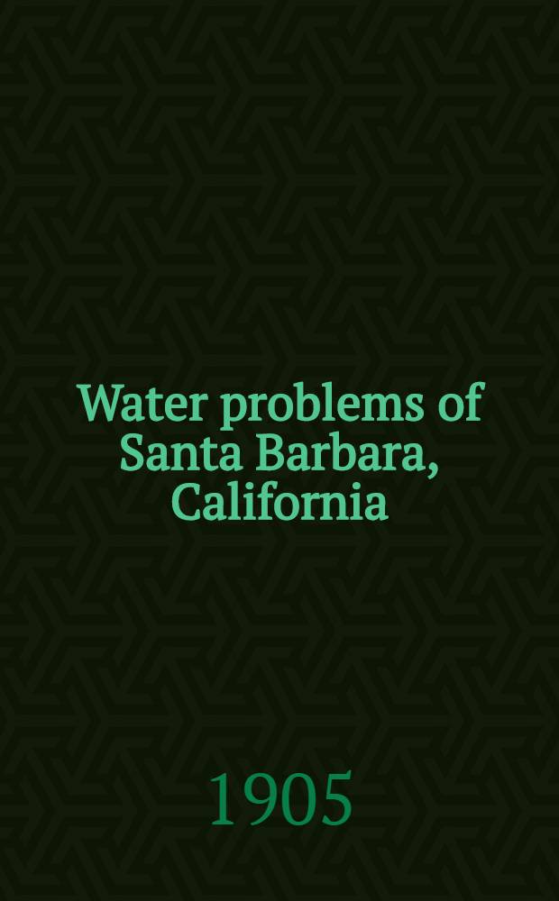Water problems of Santa Barbara, California