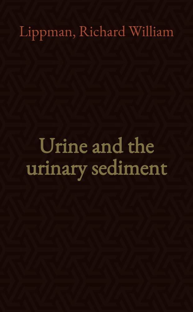 Urine and the urinary sediment : A practical manual and atlas