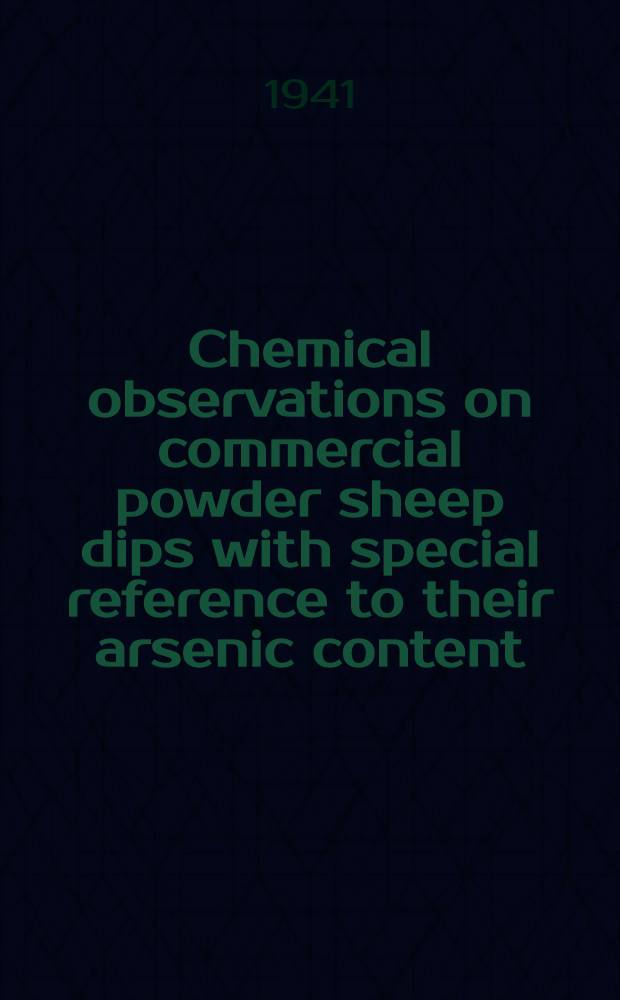 Chemical observations on commercial powder sheep dips with special reference to their arsenic content