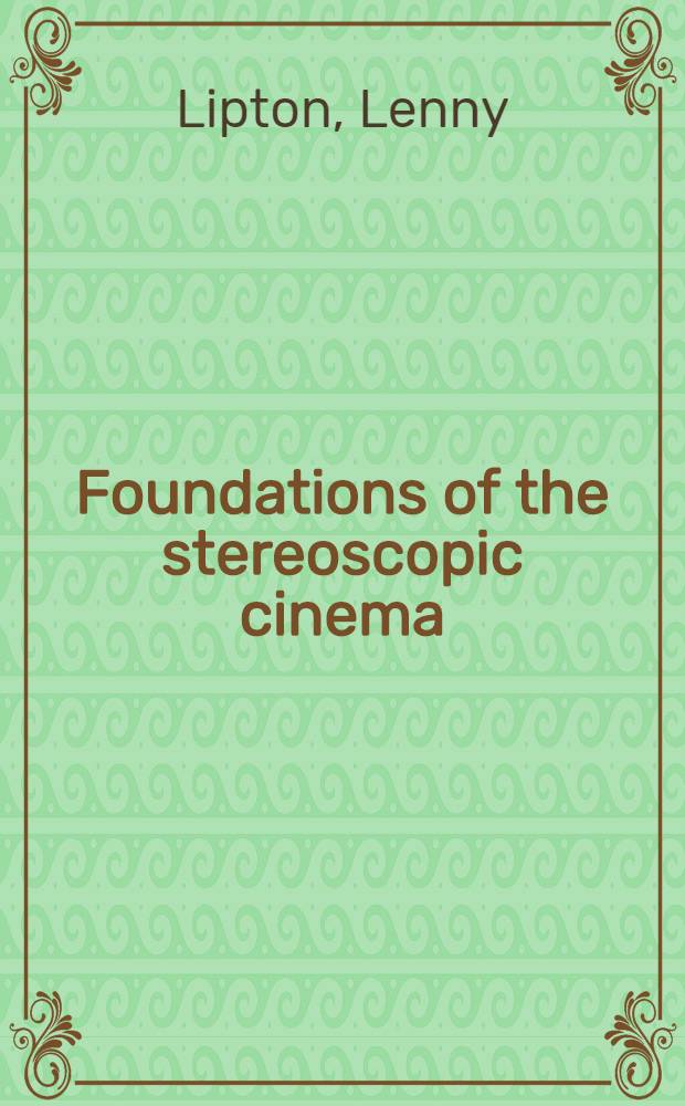 Foundations of the stereoscopic cinema : A study in depth