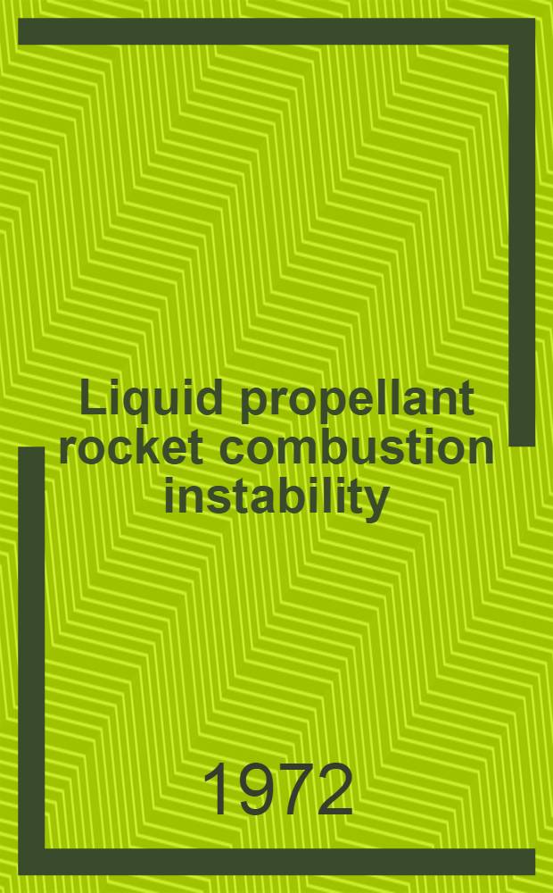 Liquid propellant rocket combustion instability