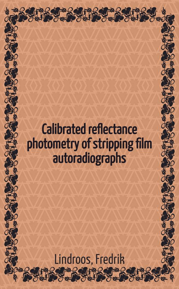 Calibrated reflectance photometry of stripping film autoradiographs