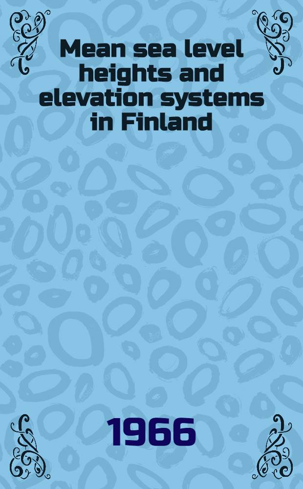 [Mean sea level heights and elevation systems in Finland