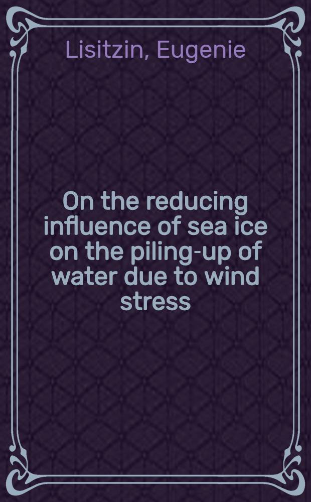 On the reducing influence of sea ice on the piling-up of water due to wind stress