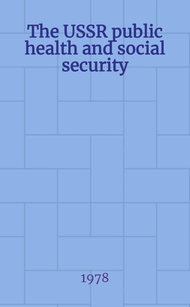 The USSR public health and social security